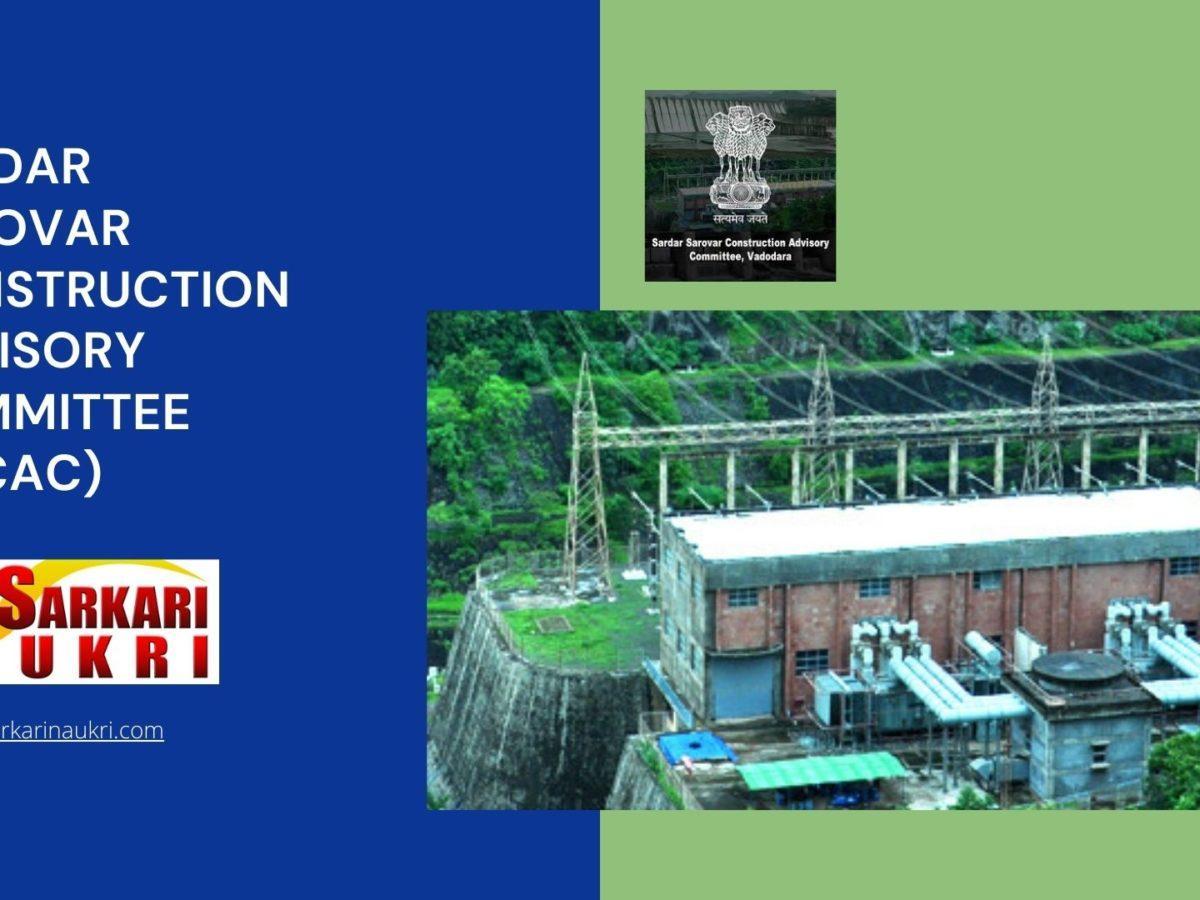 Sardar Sarovar Construction Advisory Committee (SSCAC) Recruitment