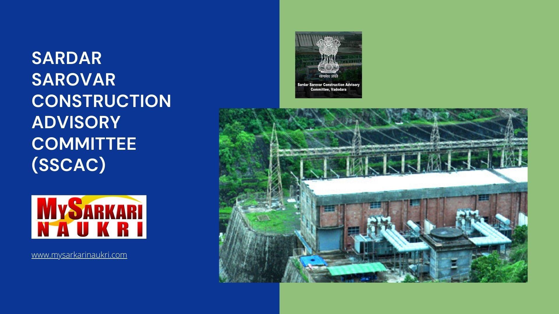 Sardar Sarovar Construction Advisory Committee (SSCAC) Recruitment