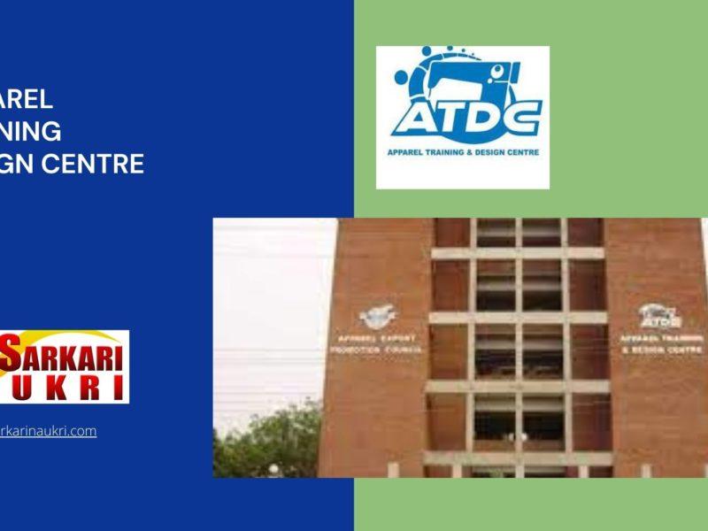 Apparel Training Design Centre Recruitment