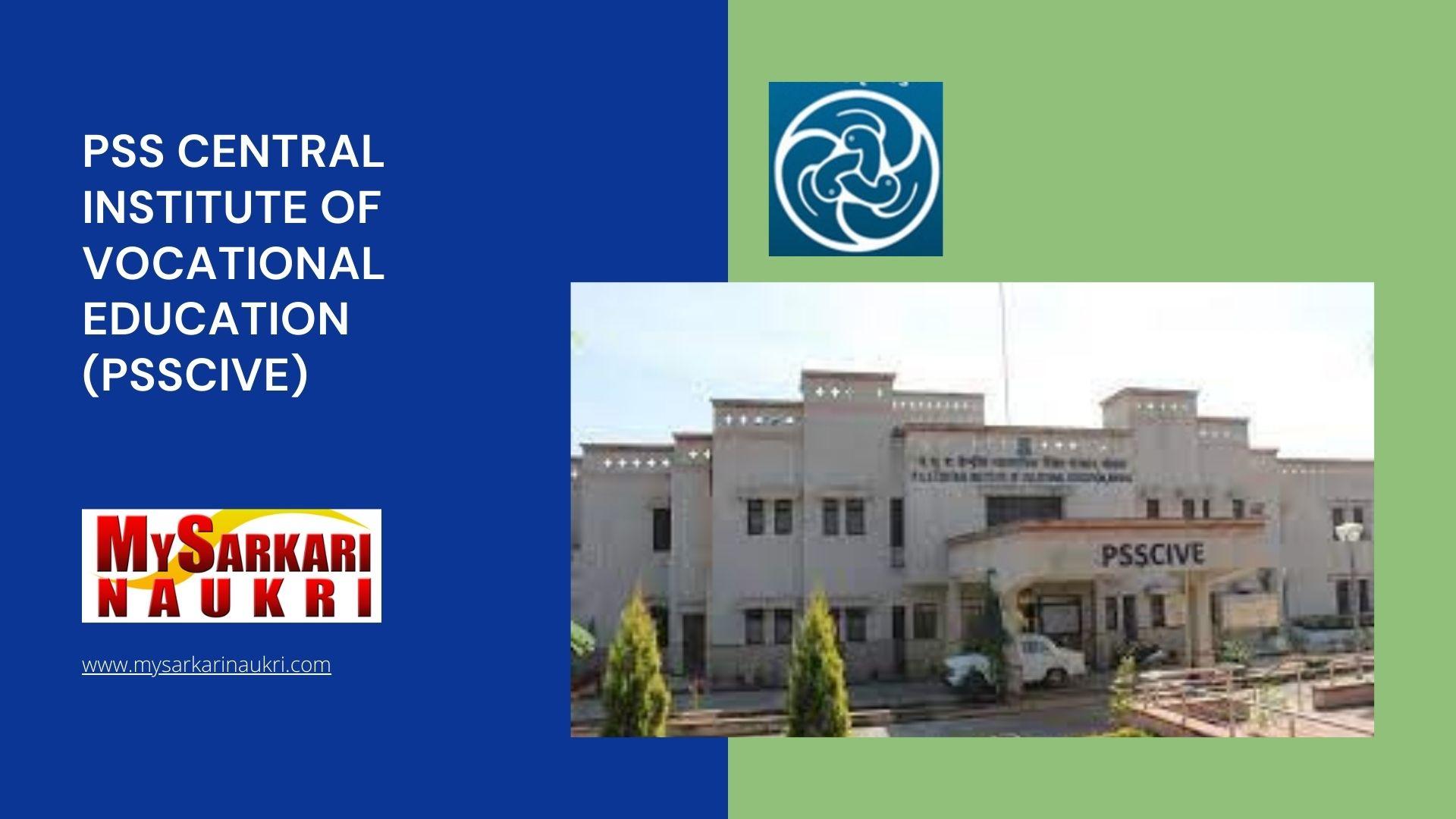 PSS Central Institute of Vocational Education (PSSCIVE) Recruitment