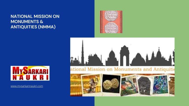 National Mission on Monuments & Antiquities (NMMA) Recruitment
