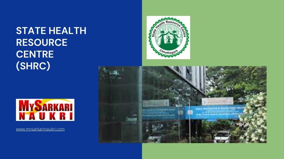 State Health Resource Centre (SHRC) Recruitment