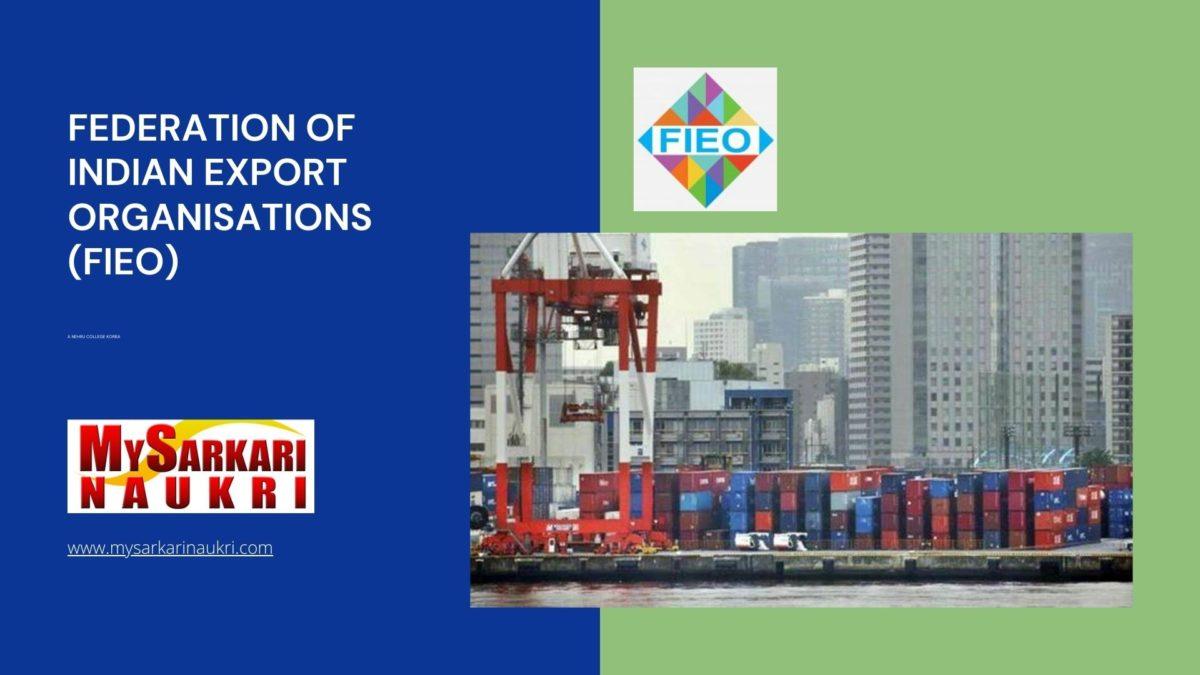 Federation of Indian Export Organisations (FIEO) Recruitment