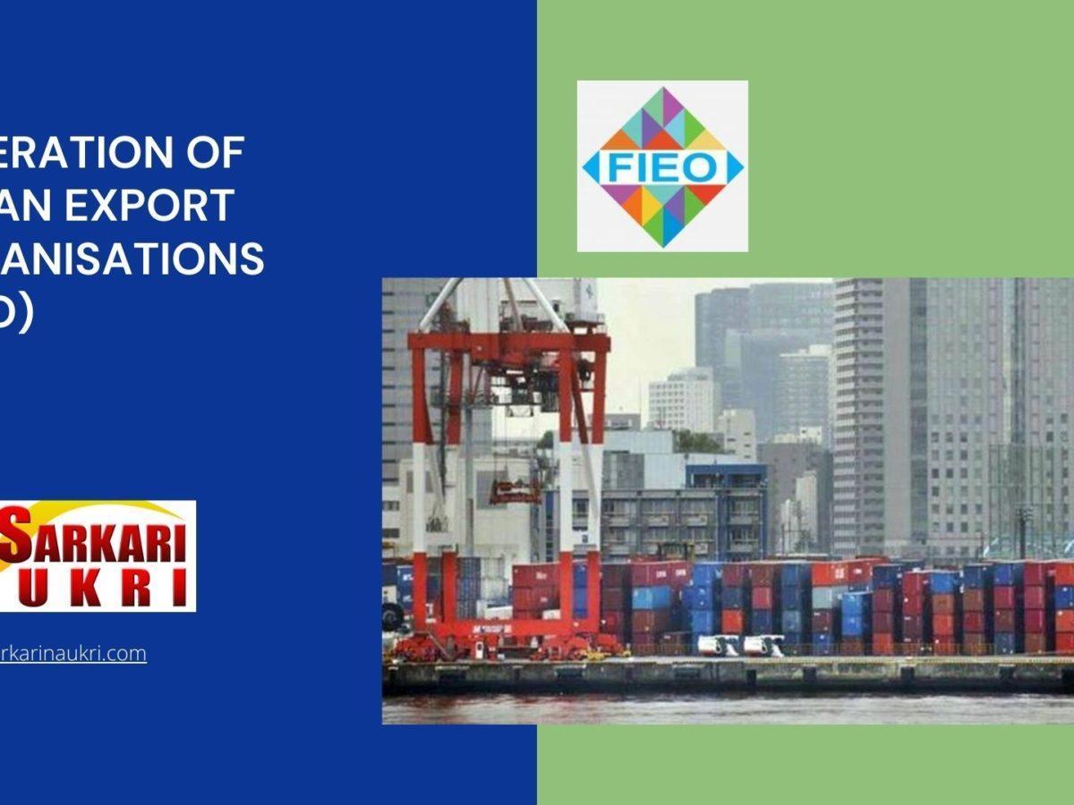 Federation of Indian Export Organisations (FIEO) Recruitment