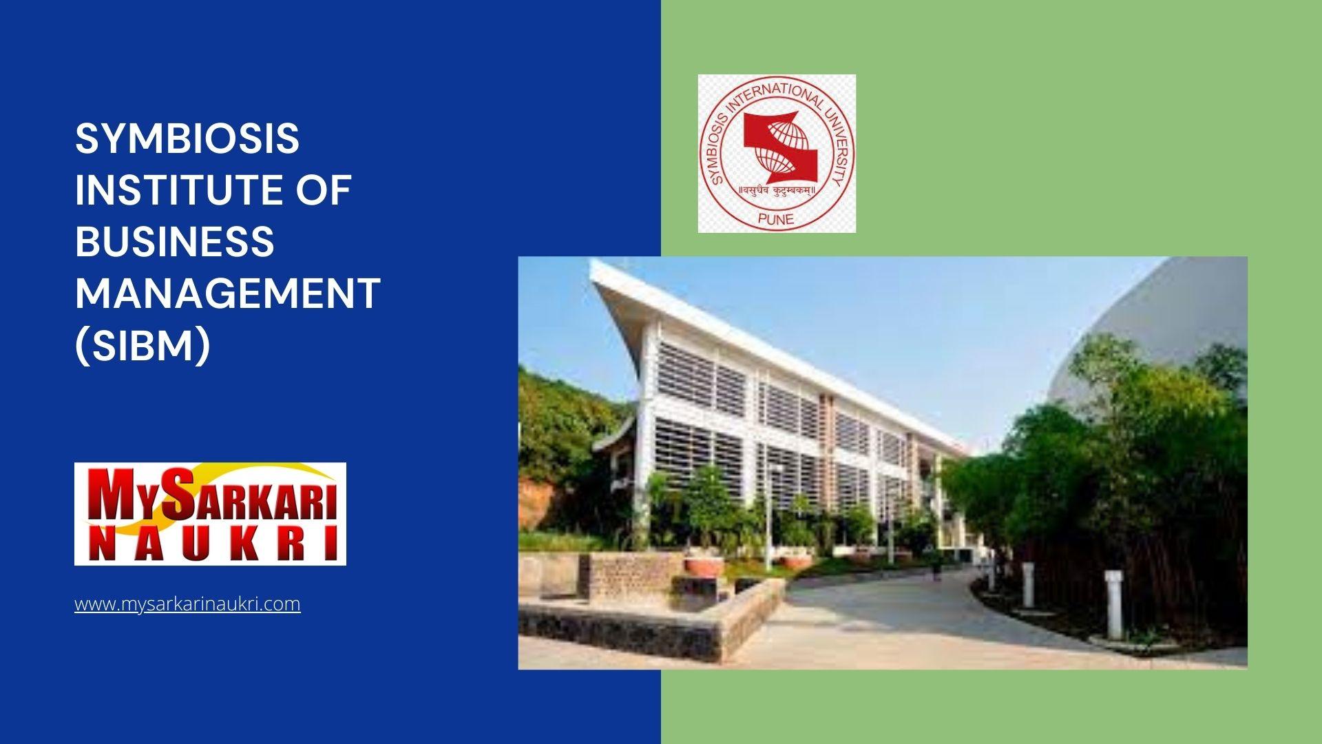 Symbiosis Institute of Business Management (SIBM) Recruitment
