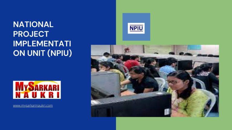 National Project Implementation Unit (NPIU) Recruitment