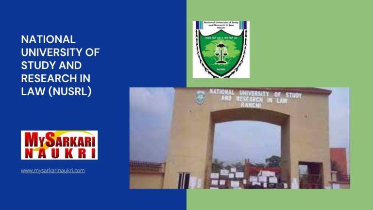 National University of Study and Research in Law (NUSRL) Recruitment