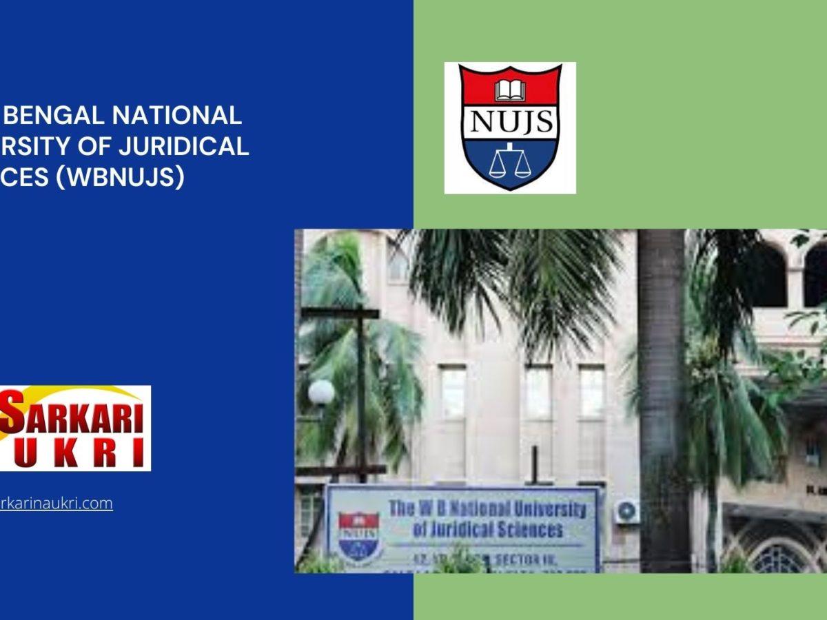 West Bengal National University Of Juridical Sciences (WBNUJS) Recruitment