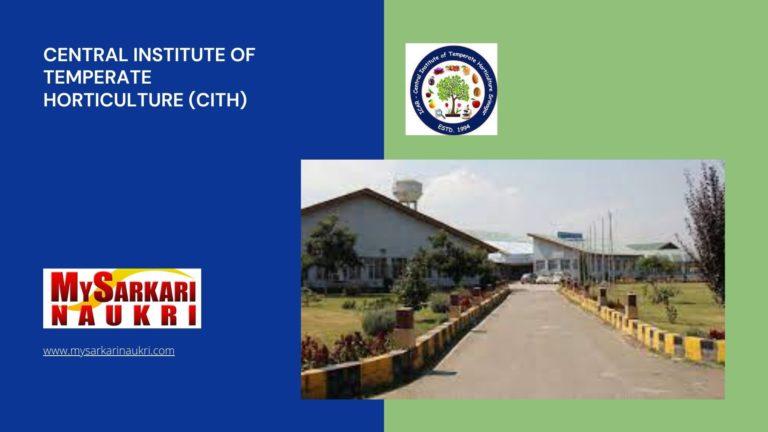 Central Institute of Temperate Horticulture (CITH) Recruitment