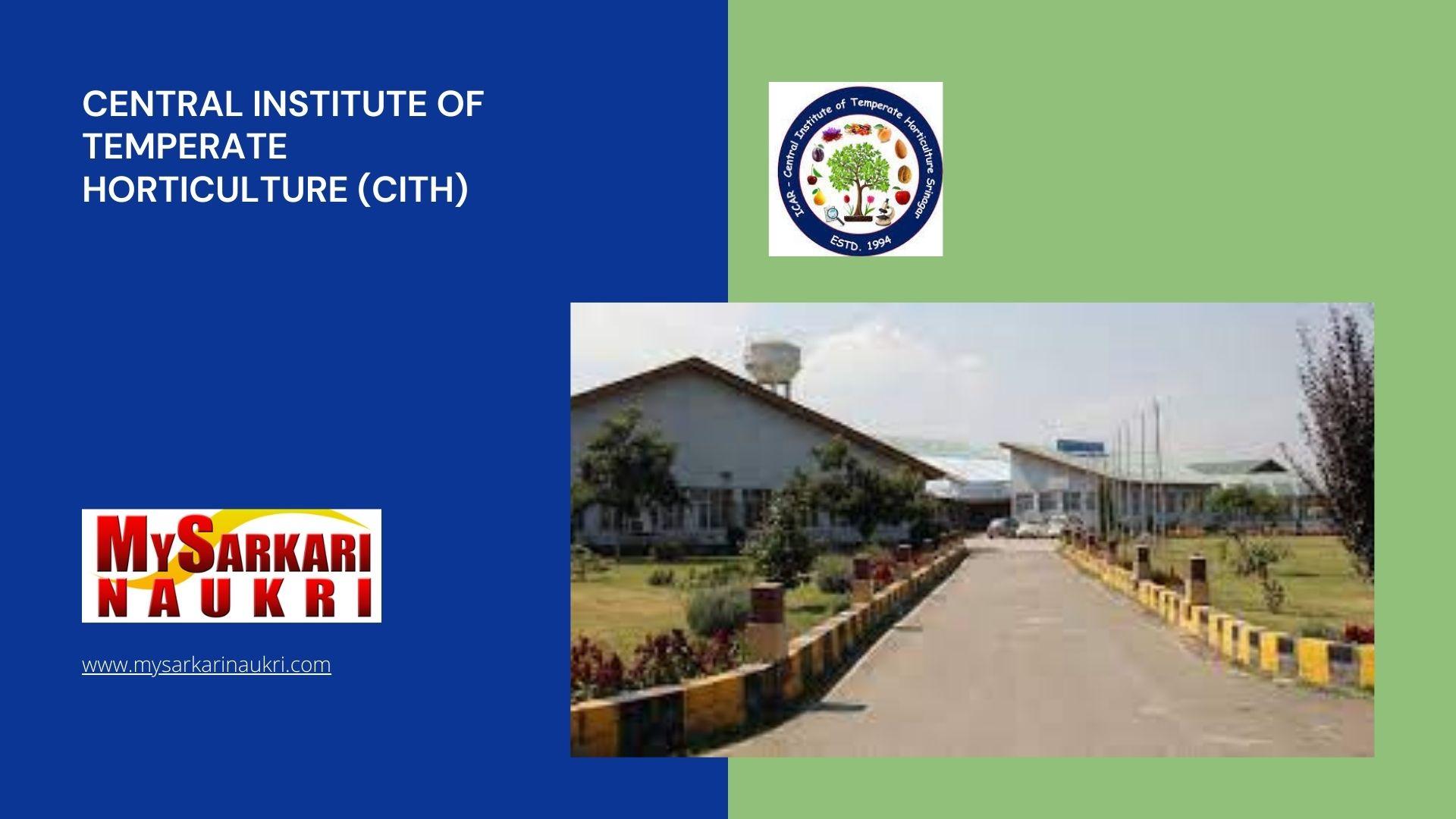 Central Institute of Temperate Horticulture (CITH) Recruitment