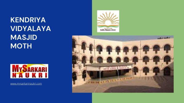 Kendriya Vidyalaya Masjid Moth Recruitment