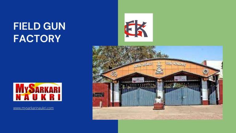 Field Gun Factory Recruitment