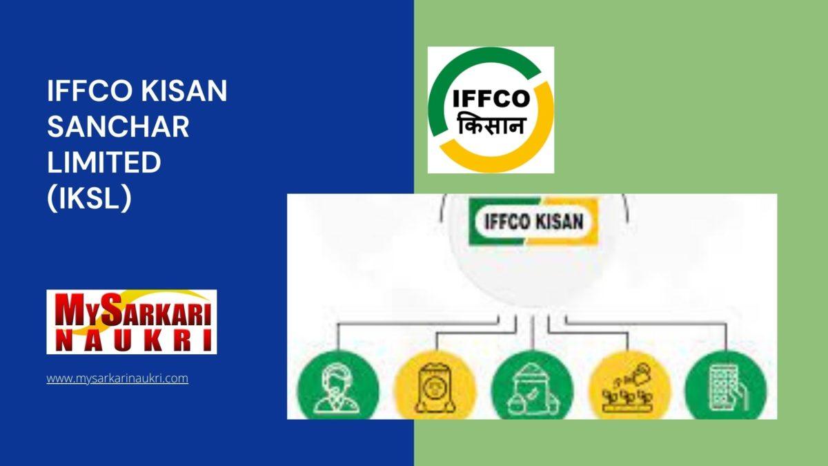 IFFCO Kisan Sanchar Limited (IKSL) Recruitment
