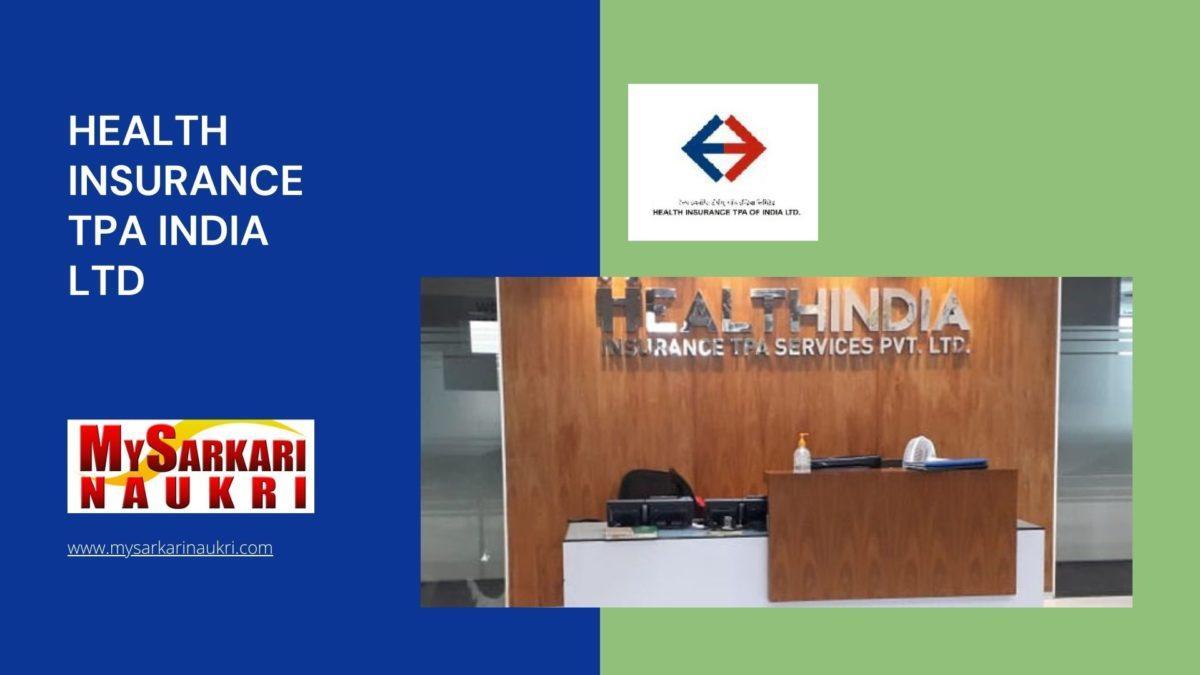 Health Insurance TPA India Ltd Recruitment