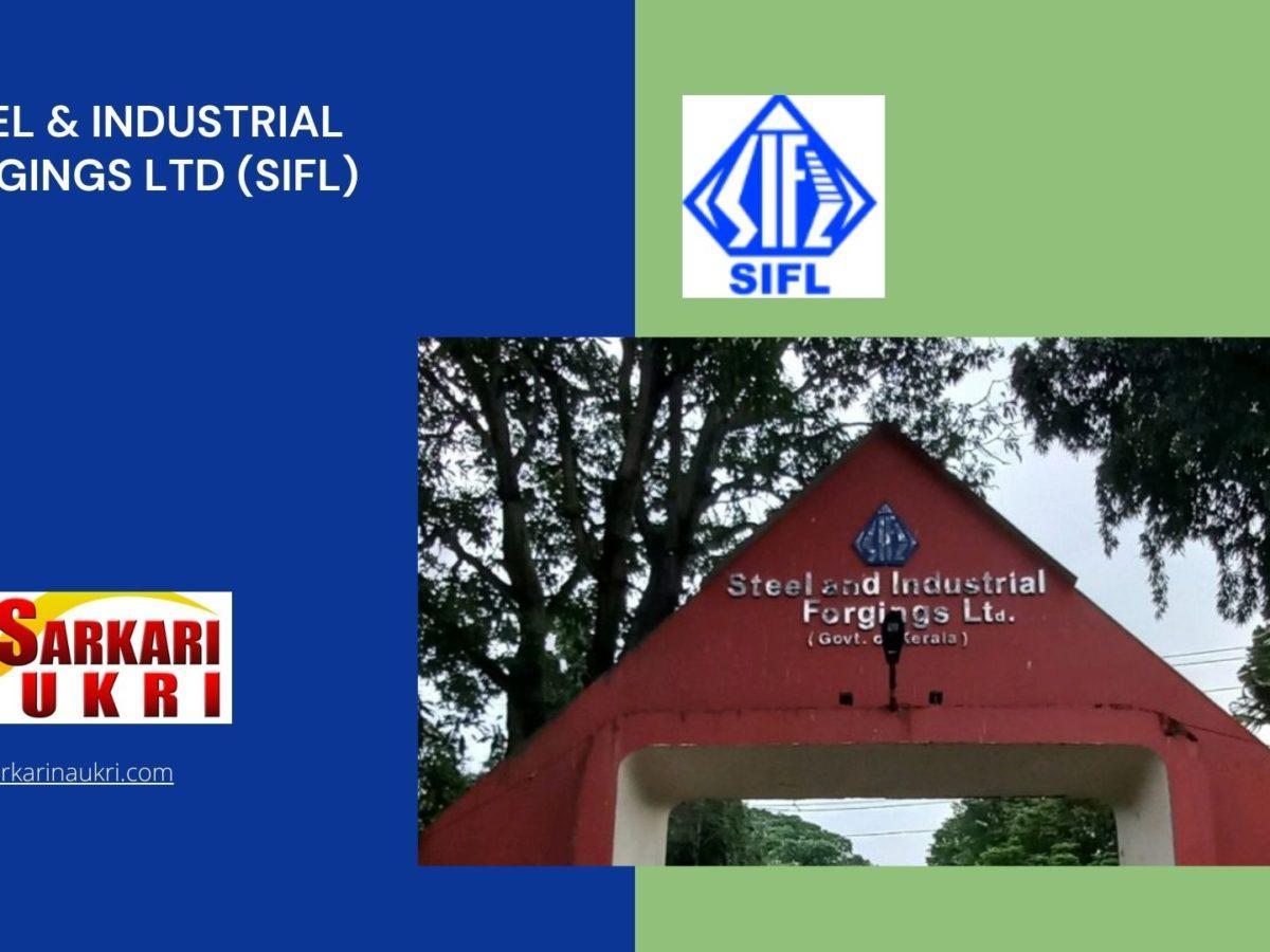 Steel & Industrial Forgings Ltd (SIFL) Recruitment