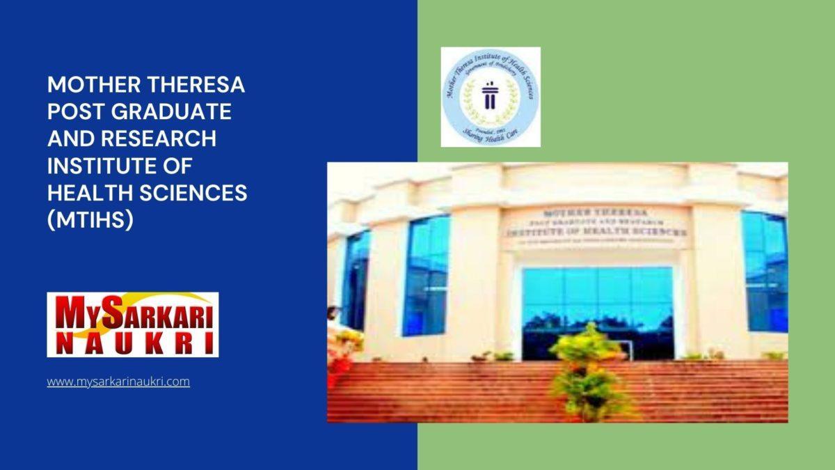 Mother Theresa Post Graduate and Research Institute of Health Sciences (MTIHS) Recruitment