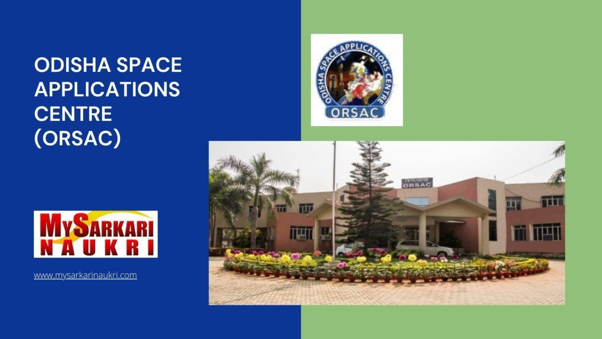 Odisha Space Applications Centre (ORSAC) Recruitment