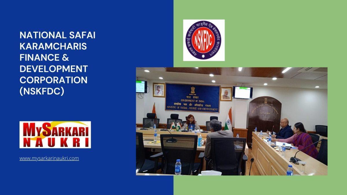 National Safai Karamcharis Finance & Development Corporation (NSKFDC) Recruitment