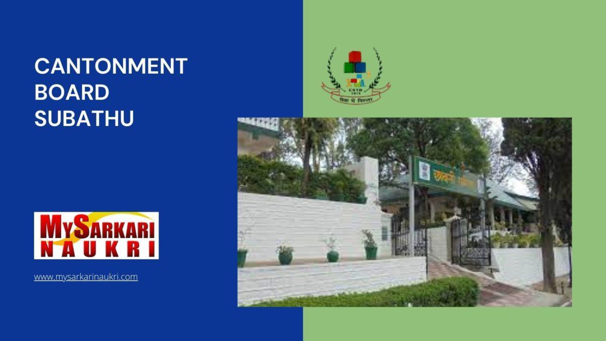 Cantonment Board Subathu Recruitment