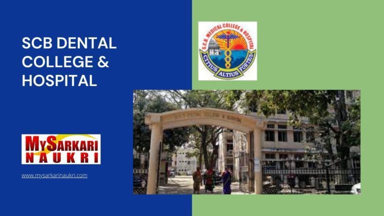 SCB Dental College & Hospital Recruitment