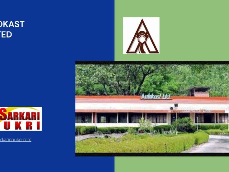 Autokast Limited Recruitment