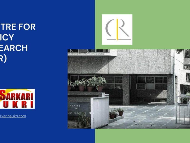 Centre for Policy Research (CPR) Recruitment