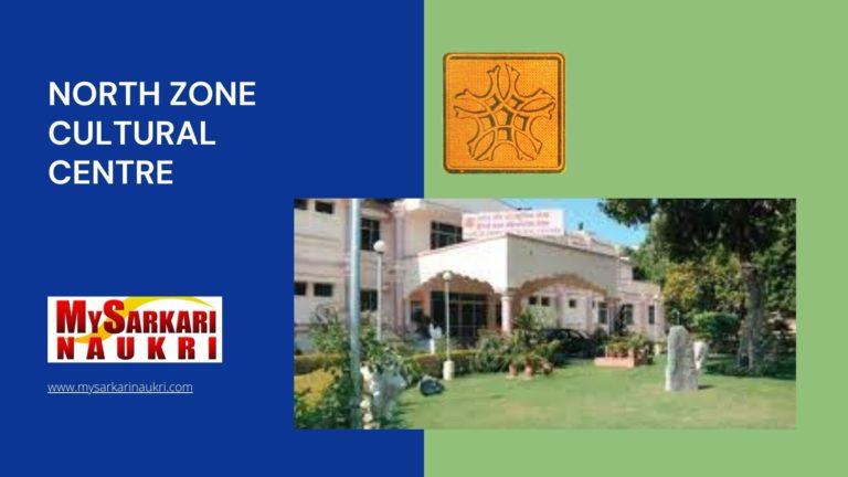 North Zone Cultural Centre Recruitment