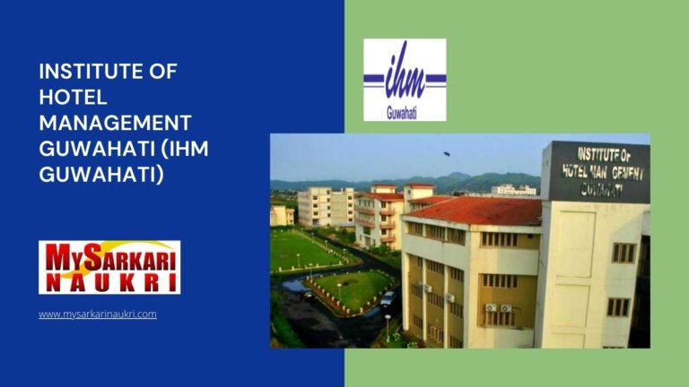 Institute of Hotel Management Guwahati (IHM Guwahati) Recruitment