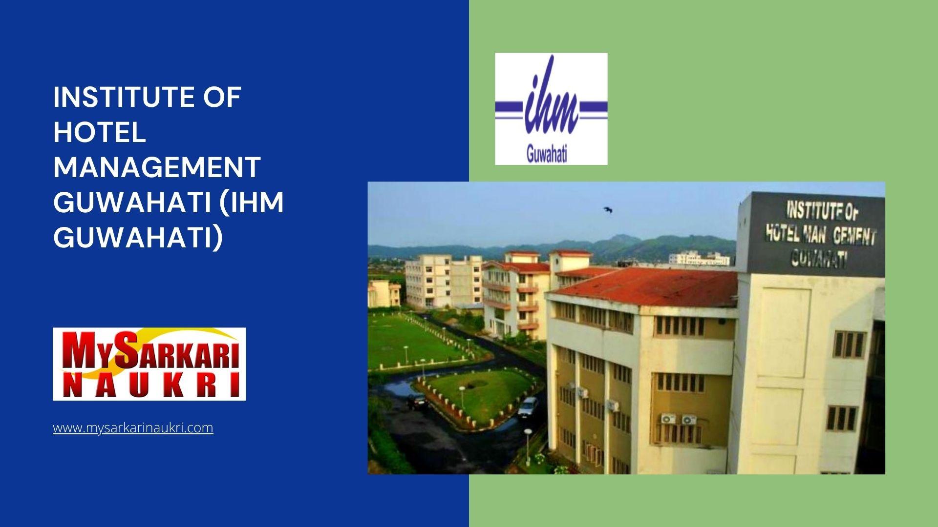 Institute of Hotel Management Guwahati (IHM Guwahati) Recruitment