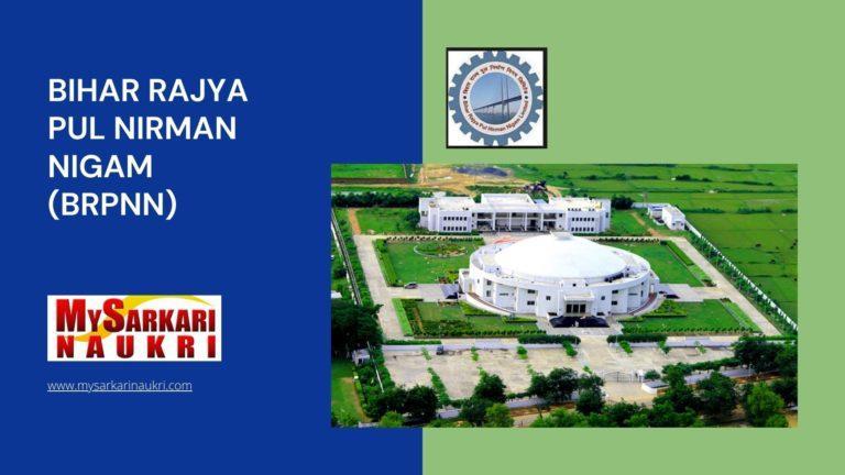 Bihar Rajya Pul Nirman Nigam (BRPNN) Recruitment