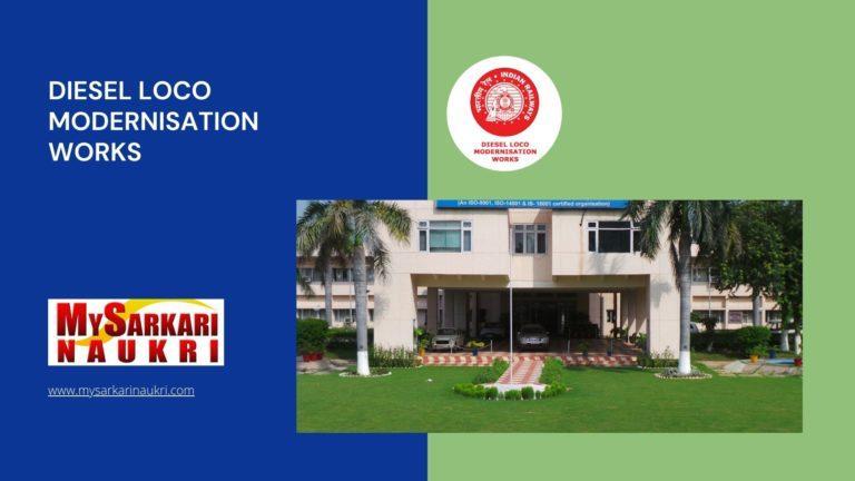 Diesel Loco Modernisation Works Recruitment