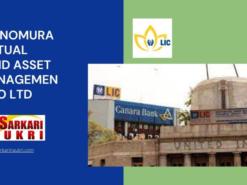 Lic Nomura Mutual Fund Asset Management Co Ltd Recruitment