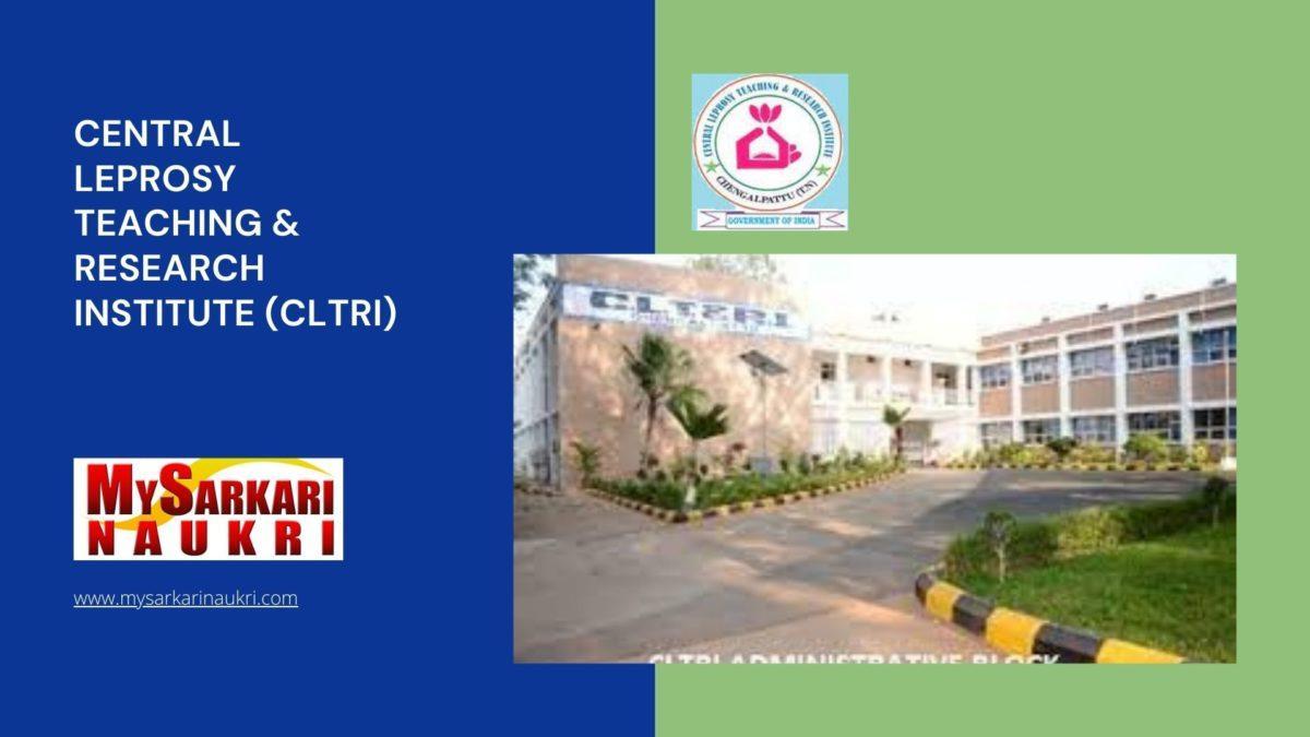 Central Leprosy Teaching & Research Institute (CLTRI) Recruitment