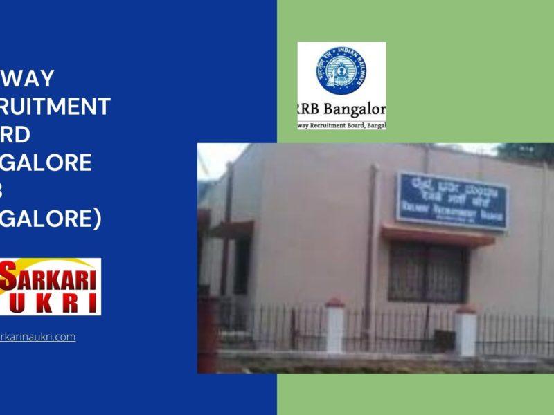 Railway Recruitment Board Bangalore (RRB Bangalore) Recruitment