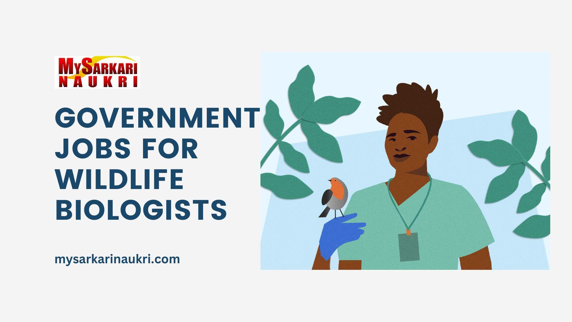 Government Jobs for Wildlife Biologists