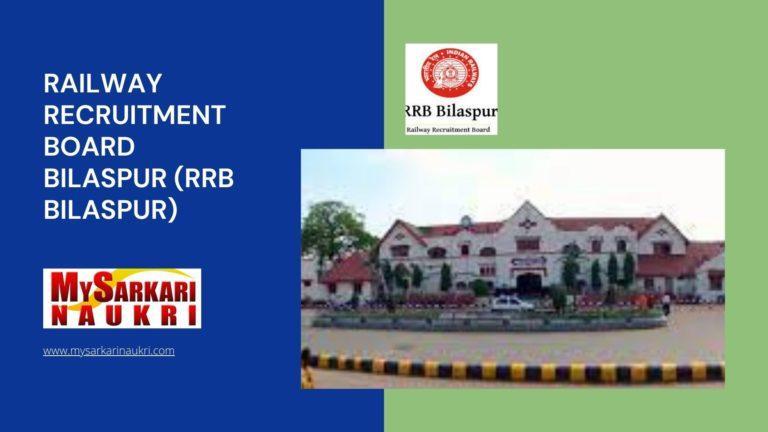 Railway Recruitment Board Bilaspur (RRB Bilaspur) Recruitment