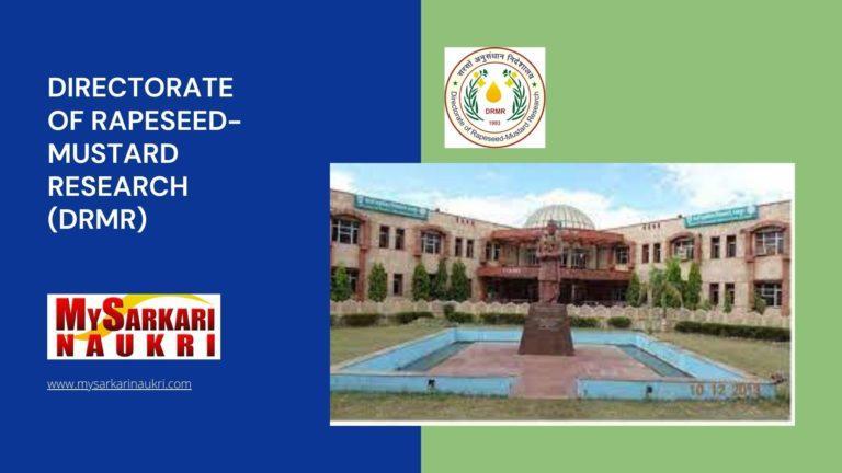 Directorate of Rapeseed-Mustard Research (DRMR) Recruitment