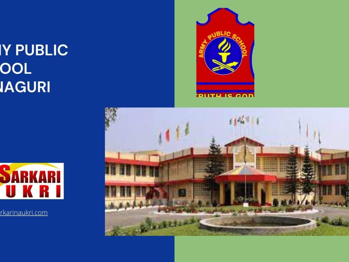 Army Public School Binnaguri Recruitment