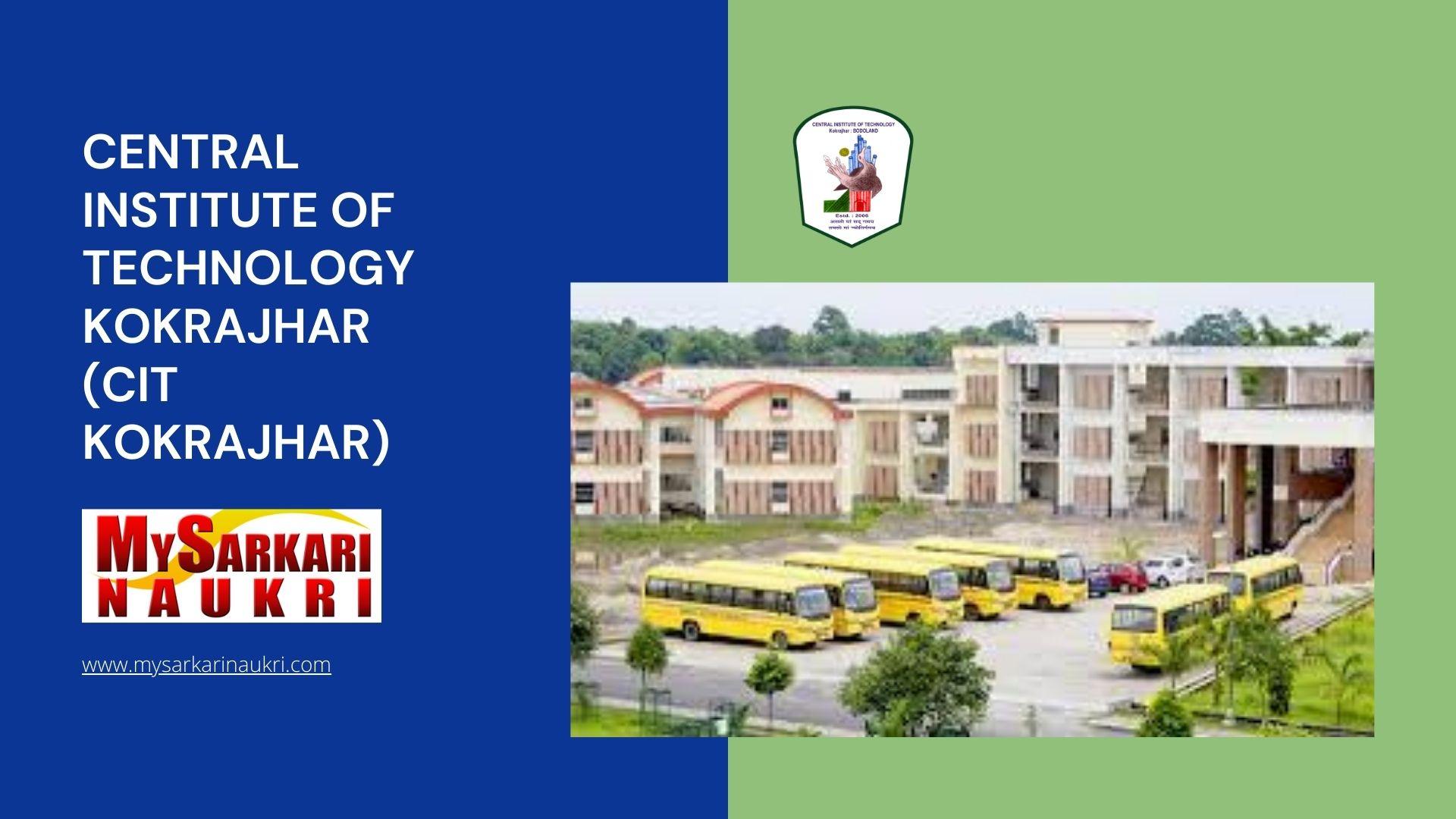 Central Institute of Technology Kokrajhar (CIT Kokrajhar) Recruitment