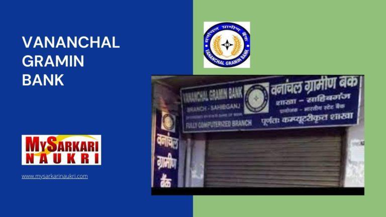 Vananchal Gramin Bank Recruitment