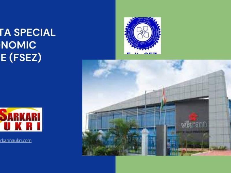 Falta Special Economic Zone (FSEZ) Recruitment