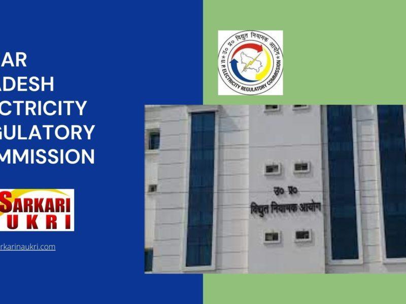 Uttar Pradesh Electricity Regulatory Commission Recruitment