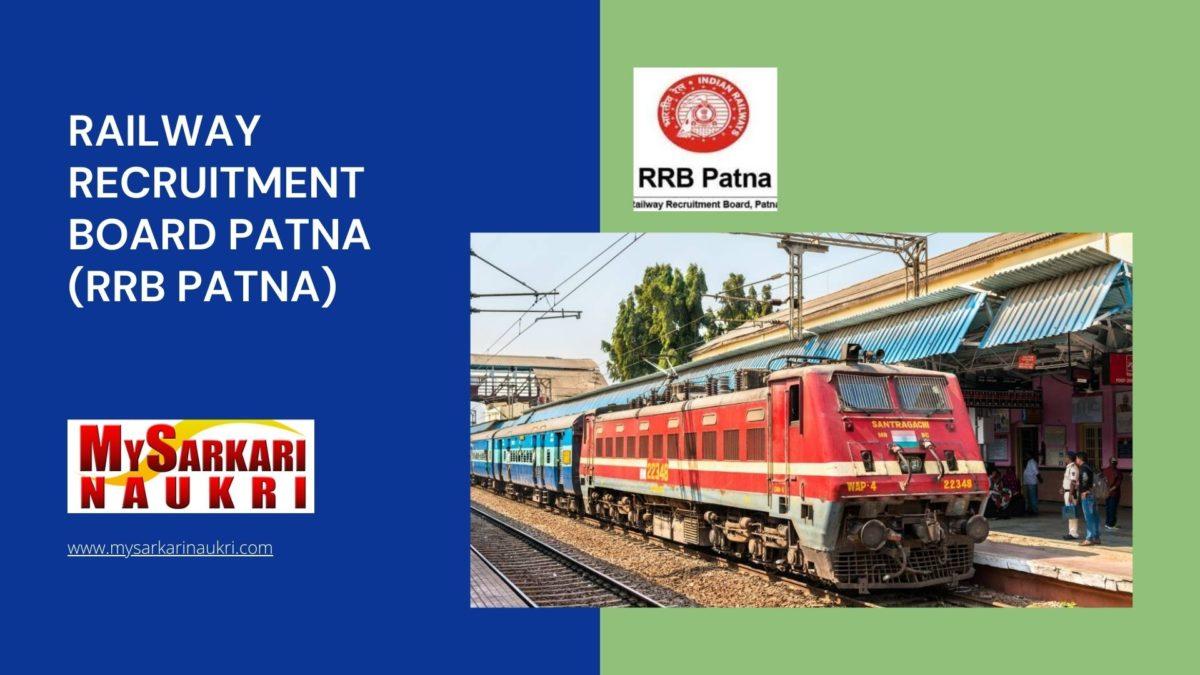 Railway Recruitment Board Patna (RRB Patna) Recruitment