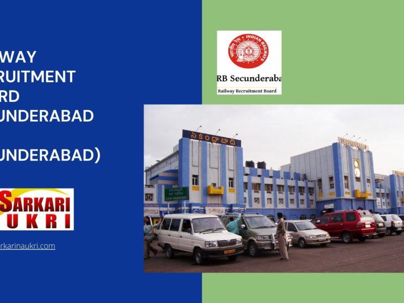 Railway Recruitment Board Secunderabad (RRB Secunderabad) Recruitment