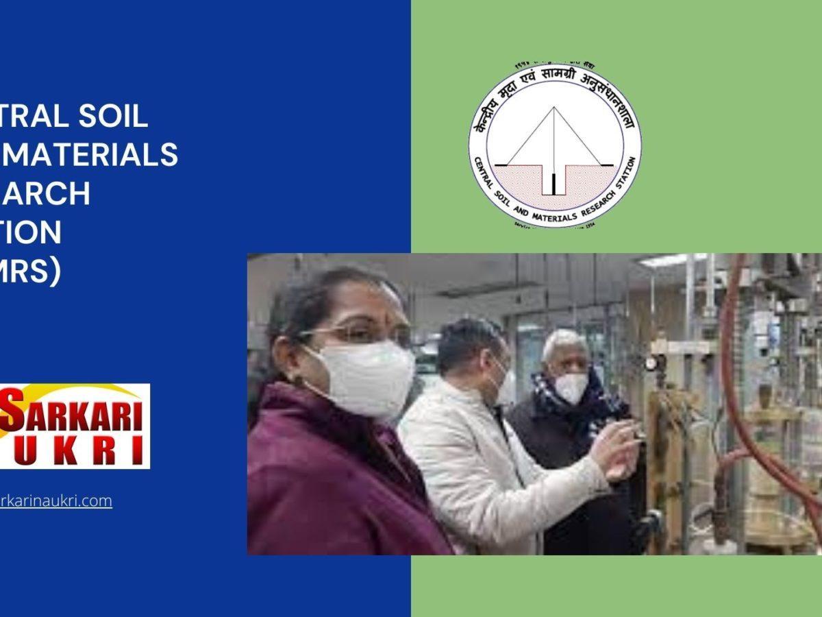 Central Soil And Materials Research Station (CSMRS) Recruitment