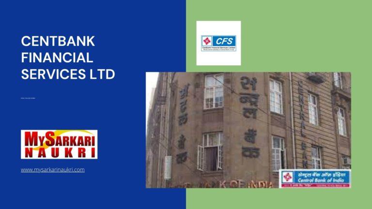 Centbank Financial Services Ltd Recruitment