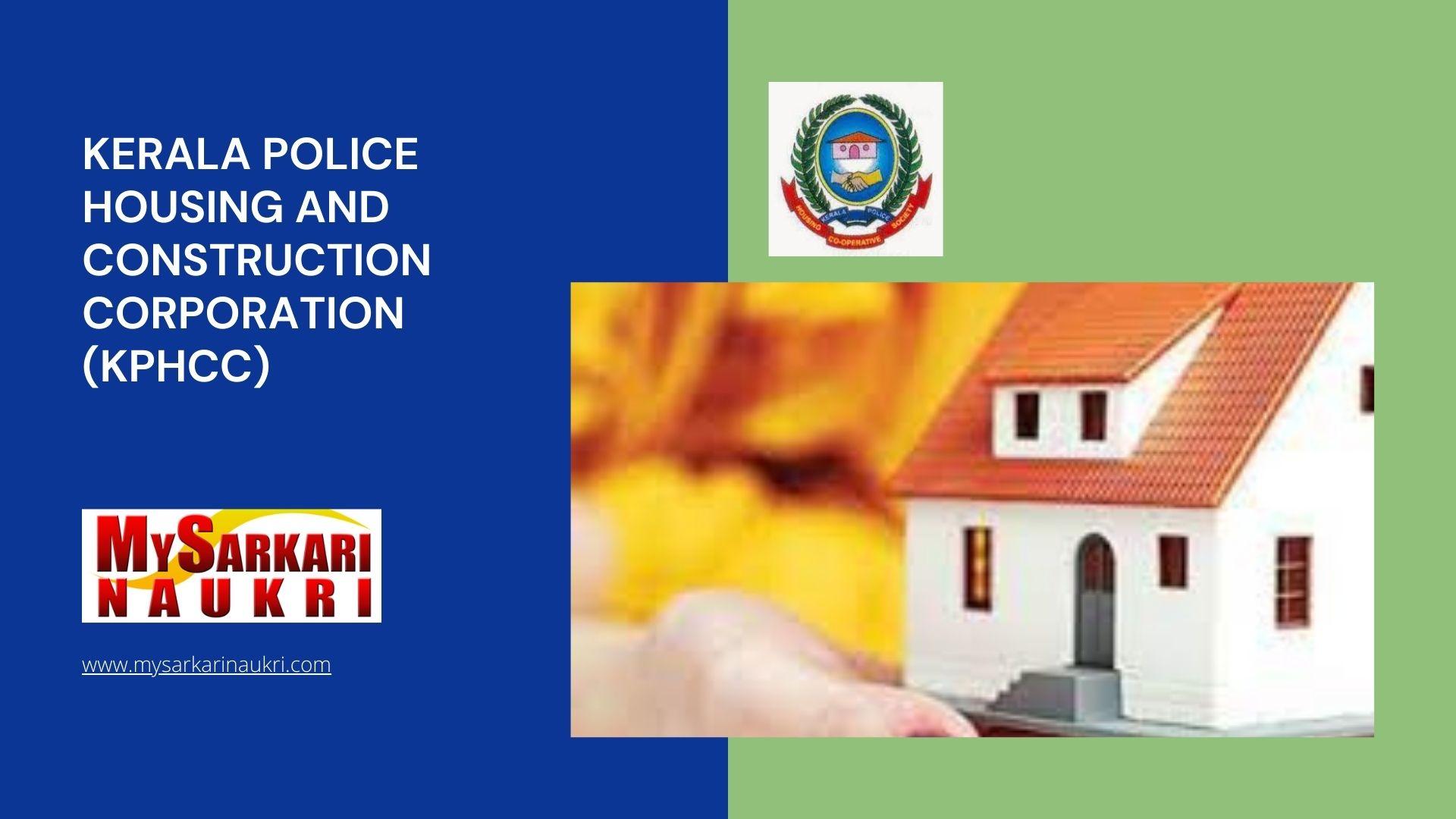Kerala Police Housing And Construction Corporation (KPHCC) Recruitment