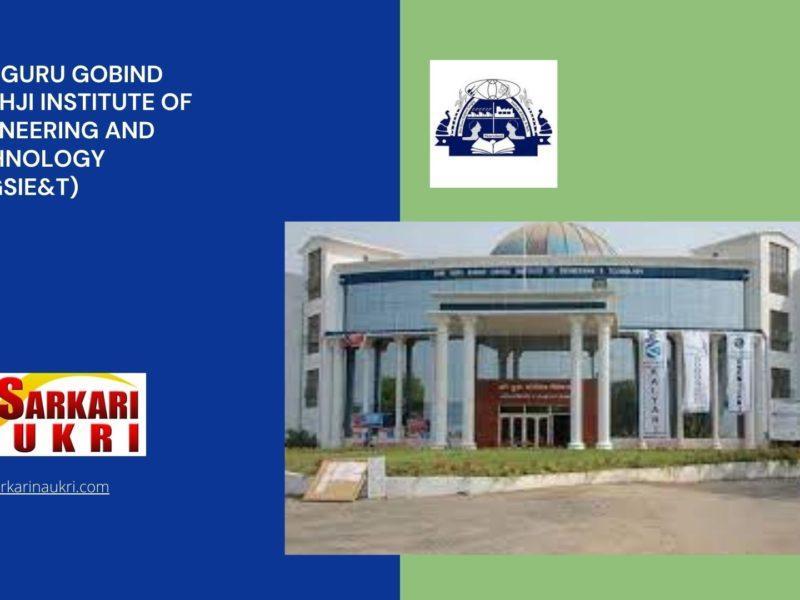 Shri Guru Gobind Singhji Institute of Engineering and Technology (SGGSIE&T) Recruitment
