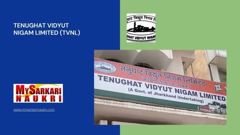 Tenughat Vidyut Nigam Limited (TVNL) Recruitment