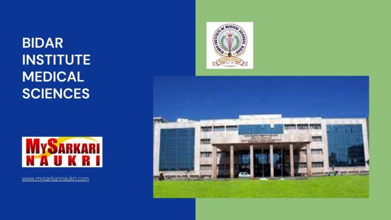 Bidar Institute Medical Sciences Recruitment